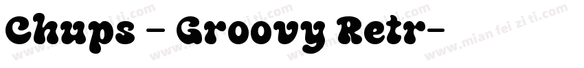 Chups – Groovy Retr字体转换